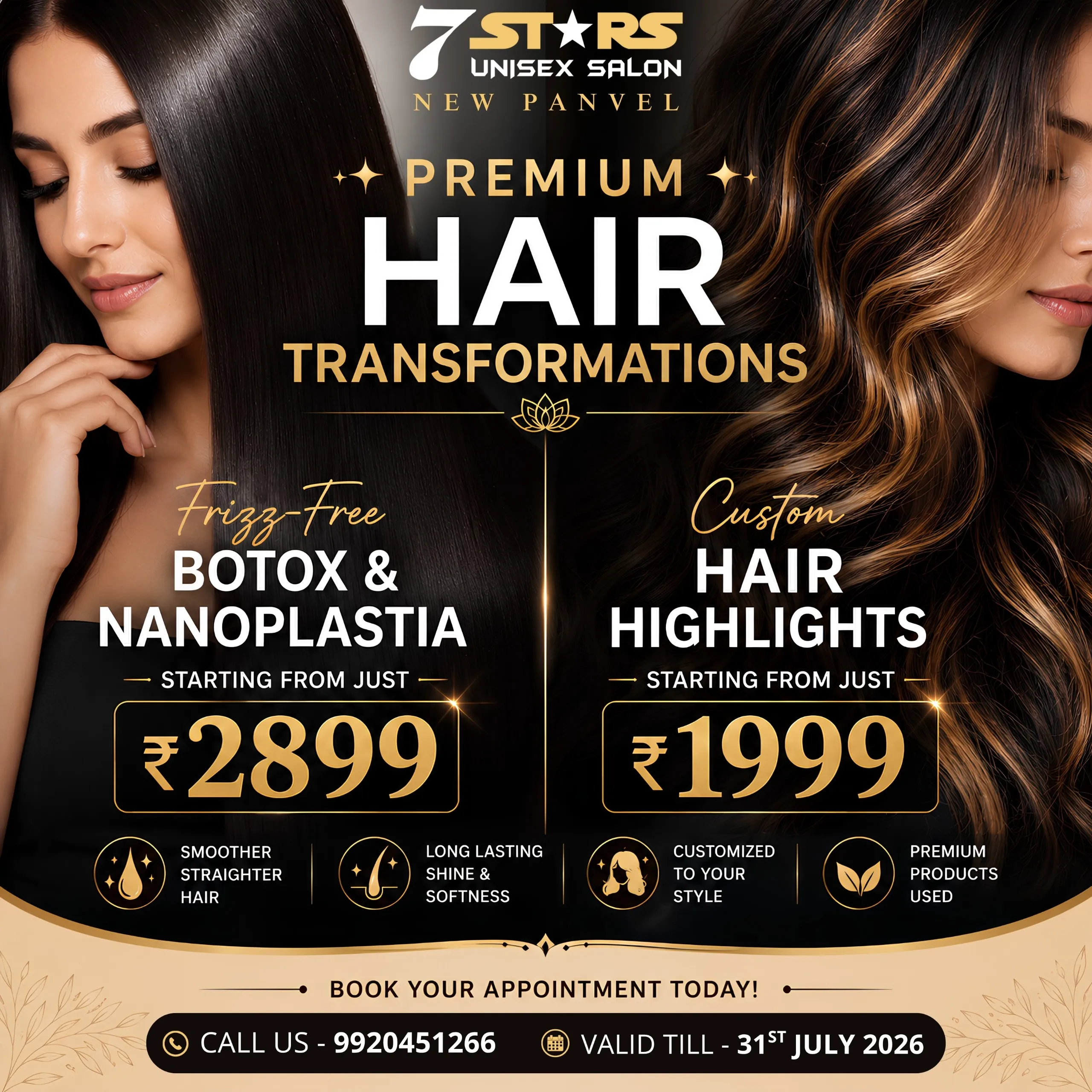 Promotional promotional graphic for "7 Stars Unisex Salon New Panvel" titled "PREMIUM HAIR TRANSFORMATIONS". The left side shows a woman with sleek, straight, dark brown hair showcasing "Frizz-Free BOTOX & NANOPLASTIA" starting from ₹2899, with icons for smoother hair and long-lasting shine. The right side features a woman with wavy hair styled in warm blonde and caramel custom highlights starting from ₹1999, highlighting customized styles and premium products. The footer displays the booking phrase "BOOK YOUR APPOINTMENT TODAY!", phone number 9920451266, and offer validity date till 31st July 2026
