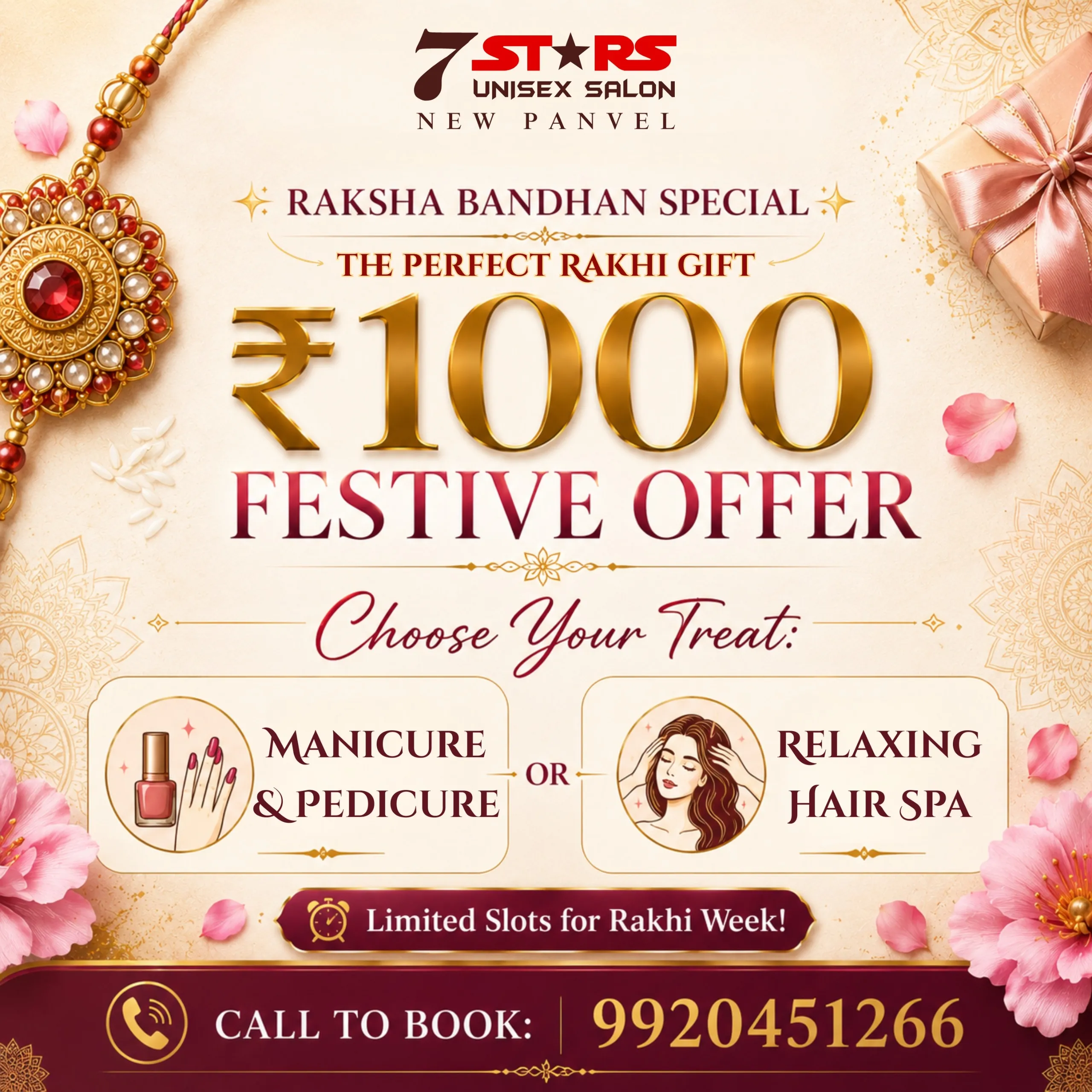 An elegant promotional poster for 7 Stars Unisex Salon in New Panvel announcing a "Raksha Bandhan Special ₹1000 Festive Offer." The text prompts the viewer to "Choose Your Treat," offering either a Manicure & Pedicure or a Relaxing Hair Spa. The design features a traditional ornate Rakhi, a gold-wrapped gift box, pink flowers, and a call to action to book at 9920451266.